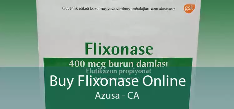 Buy Flixonase Online Azusa - CA