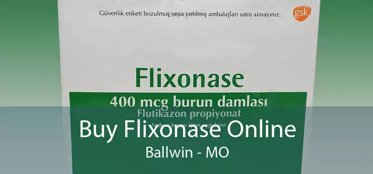 Buy Flixonase Online Ballwin - MO