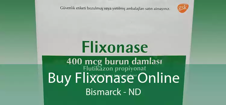 Buy Flixonase Online Bismarck - ND