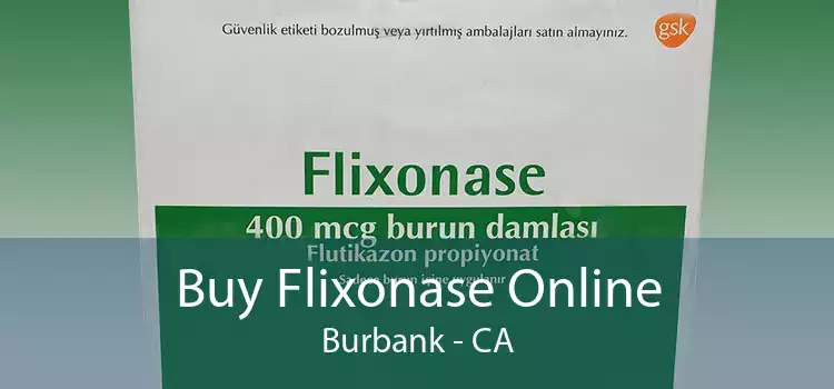 Buy Flixonase Online Burbank - CA