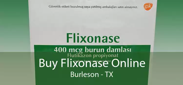 Buy Flixonase Online Burleson - TX