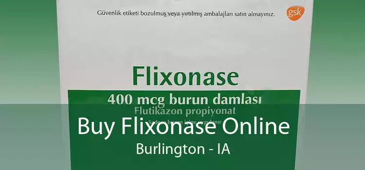 Buy Flixonase Online Burlington - IA