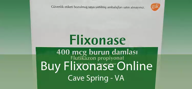 Buy Flixonase Online Cave Spring - VA