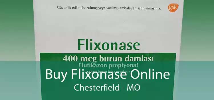 Buy Flixonase Online Chesterfield - MO