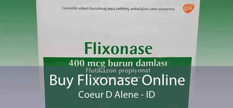 Buy Flixonase Online Coeur D Alene - ID