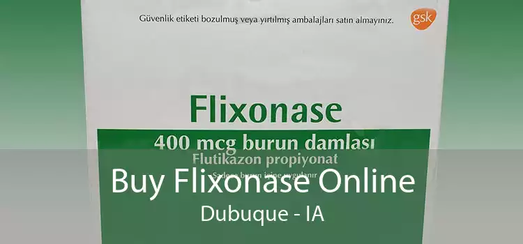 Buy Flixonase Online Dubuque - IA