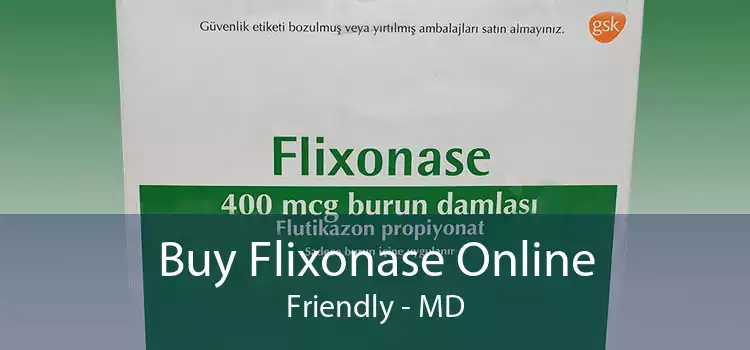 Buy Flixonase Online Friendly - MD