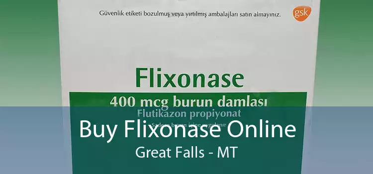 Buy Flixonase Online Great Falls - MT