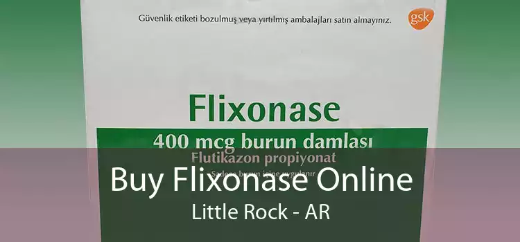 Buy Flixonase Online Little Rock - AR