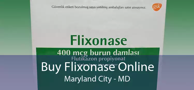 Buy Flixonase Online Maryland City - MD