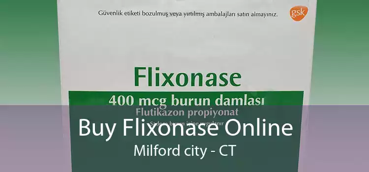 Buy Flixonase Online Milford city - CT