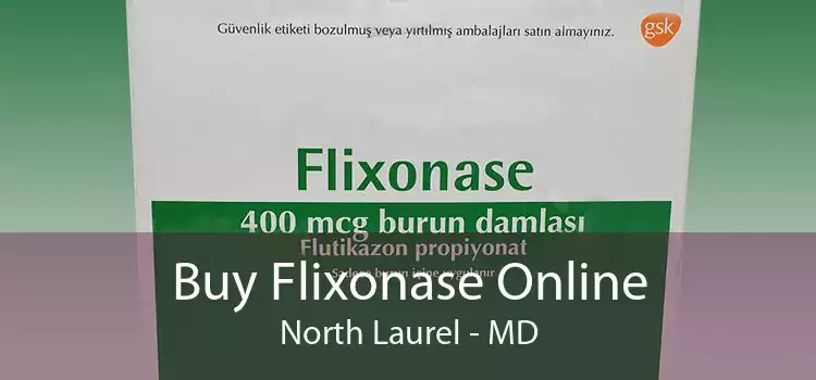Buy Flixonase Online North Laurel - MD