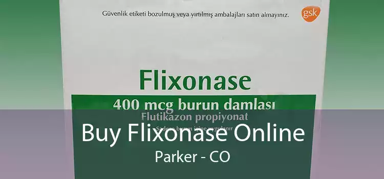 Buy Flixonase Online Parker - CO